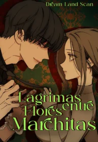 Lágrimas En Las Flores Marchitas manhwa